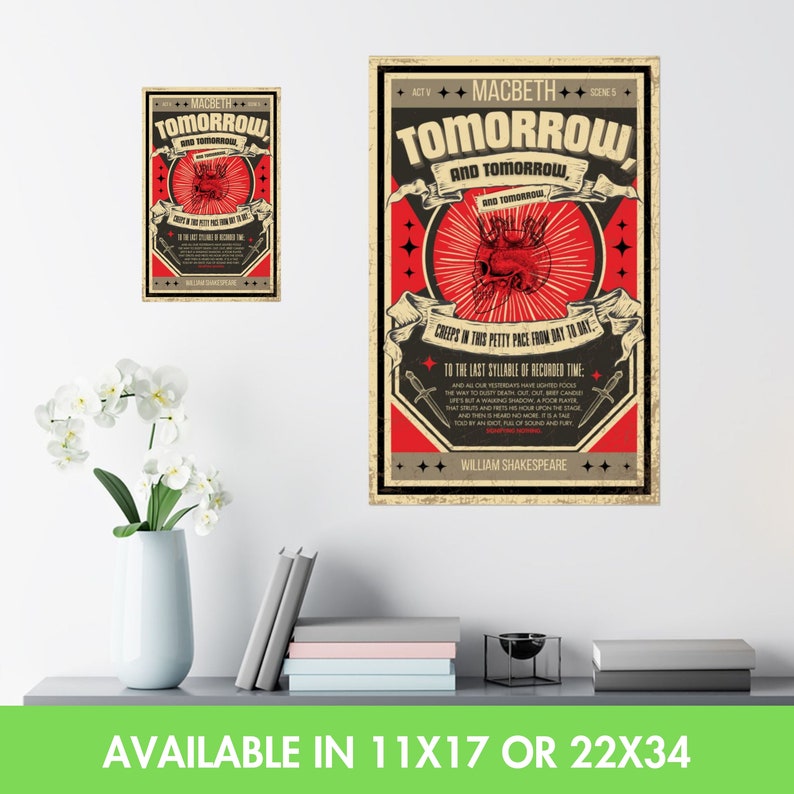 May include: A vintage-style poster with a red background and black text. The poster features a skull with a heart inside and the text "Tomorrow and tomorrow and tomorrow creeps in this petty pace from day to day." The poster also includes the text "To the last syllable of recorded time" and "William Shakespeare".