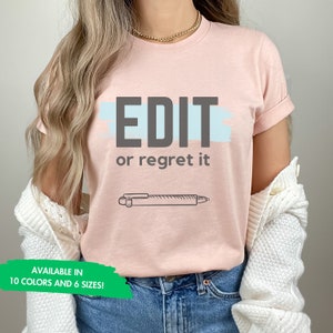 English Teacher Tshirt Edit Shirt Writing Tee Grammar Tshirt gift for teacher gift for her back to school Jersey Short Sleeve Tee