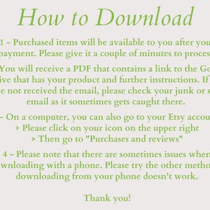 May include: Green text on a white background with instructions on how to download a digital product after purchase. The text includes information about receiving a PDF with a link to Google Drive, checking junk mail, and downloading from a computer or phone.