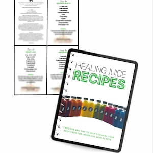 Healing Juice Recipes | Digital Recipe Book | Juice Recipes