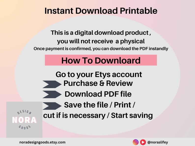 May include: A digital download product graphic with instructions on how to download. The text reads "Instant Download Printable" and "How To Download". Instructions include going to your Etsy account, purchasing, reviewing, downloading the PDF, and saving or printing.