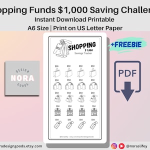 May include: Black and white printable shopping savings tracker with the text "Shopping Funds $1,000 Saving Challenge". The design includes shopping bags, store fronts, and sale tags. The document is A6 size and prints on US Letter paper.