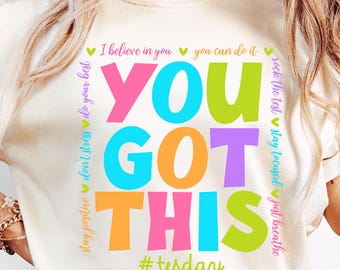 You Got This Svg, I Believe In You Svg, Gifts For Kid Svg, Colorful School Sublimation Design, Teacher Test Day Svg, Testing Quotes Svg