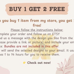 May include: A pink and yellow graphic with the text "BUY 1 GET 2 FREE" and instructions on how to get two free items when you buy one from the store.
