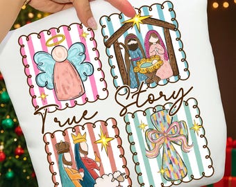 Christian Christmas Sublimation: True Story Nativity Png, Religious Christmas Png, Bible Verse (Digital Download)