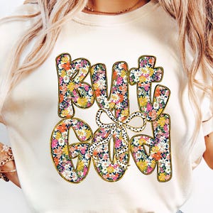 Floral But God Png, Preppy Floral Christian Png, Floral God Coquette Bow Png, God Png, Vintage Spirit Religious Png, Digital Sublimation Art