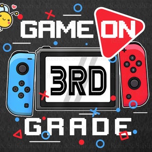 Game On 3rd Grade Png, Back to School png for Gamers, First Day of School for Gamers, 3rd Grade Png, Funny Gaming, Video Game Controller Png