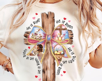 He Is Risen Png, Christian Easter Cross Png, Easter Coquette Bow Png, Jesus Easter Png, Easter Day Png, Easter Vibes Png,Spring Shirt Design