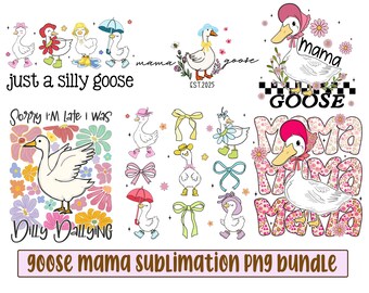 Mama Goose Png Bundle, Floral Mama, Coquette Mama, Goose Lover Shirt Png, Silly Goose Png, Goose Lover Png, Girly Goose Png, Mothers Day Png