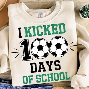 I Kicked 100 Days of School Svg, 100 Days Soccer Svg, 100 Days School Boy Svg, Happy 100th Days Of School Svg, School Life Svg, Sport Svg