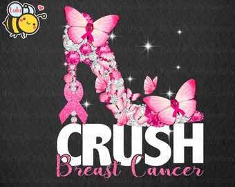 High Heels Crush Breast Cancer PNG, Cancer Survivor, Pink Ribbon Png, Cancer Awareness, Fight Cancer Png for Sublimation