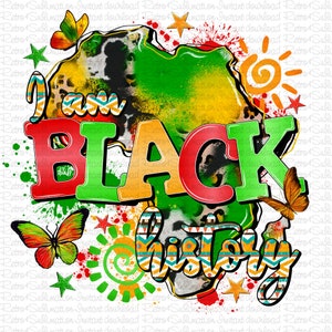 I Am Black History Png, Black History Png, Emancipation Day Png, Black Lives Matter, 1865 Vibes Png, Juneteenth 1865 Png, Digital Download