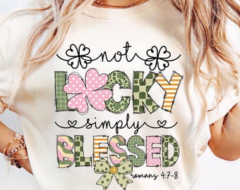 Not Lucky, Simply Blessed PNG | Christian St. Patrick&#39;s Day Design | Bible Verse PNG, Lucky Vibes Clipart, Patrick Doodles