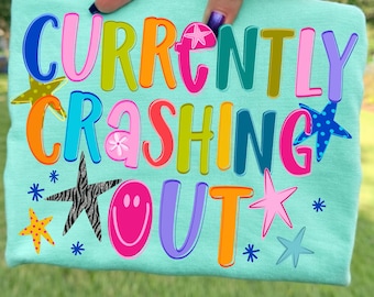 Currently Crashing Out PNG: Funny Quote Png, Retro Y2K Aesthetic Png, Preppy Adult Humor (Digital Download)