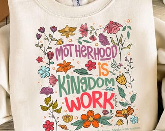 Motherhood Is Kingdom Work Png, Retro Christian Mom Png, Christian Mom Png, Retro Floral Mama Png, Mother Day Png, Boho Floral Christian Mom