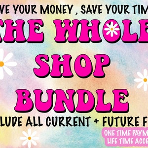 The Whole Shop Png Bundle, Retro Png Bundle , Trendy T Shirt Design Bundle, png for shirts, digital download png, Sublimation Transfer