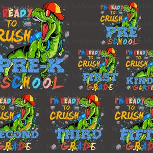 I&#39;m Ready To Crush Dinosaur PNG Bundle, Back To School PNG , Dinosaur PNG, T-rex Png, School Png, 1st 2nd 3rd 4th 5th Png