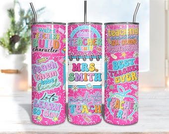 Personalization Pink Teacher Tumbler PNG, Cute School Quotes 20oz Skinny Wrap, Editable Sublimation Design, Back To School PNG