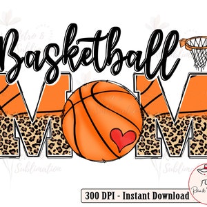Basketball Png, Basketball Mom, Mothers Day Png, Basketball Gifts, Gift For Mom, Funny Mom Png, Basketball Designs, Leopard Heart Png, PNG