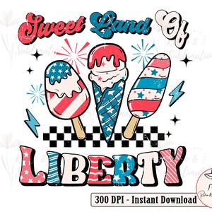 Sweet Land Of Liberty Png for 4th Of July Png, Patriotic Ice Cream Png, USA Flag Png, Independence Day Png, Patriotic Summer Png for Shirts