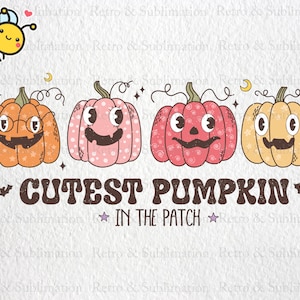 Cutest Pumpkin in The Patch Png, Halloween Pumpkin Png, Jack o Lantern Png, Happy Halloween Png, Pumpkin Season Png, Pumpkin Face Png