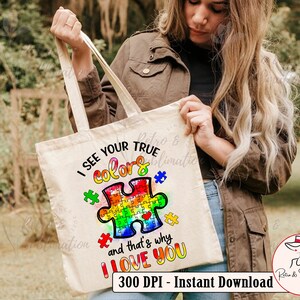Pu&ograve; includere: Una borsa di tela bianca con un design a pezzo di puzzle arcobaleno e il testo "I see your true colors and that's why I love you". La borsa &egrave; a 300 DPI ed &egrave; un download istantaneo.