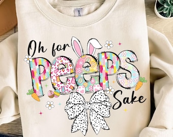 Oh for Peeps Sake Png, Easter Coquette Bow Png, Kids Easter Png, Bunny Peeps Png, Happy Easter Png, Glitter Easter Png, Sublimation Png