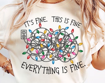 It's Fine I'm Fine Everything is Fine Png, Christmas Light Png, Christmas Season Png, Merry Christmas Png, Holiday Vibes Png,Christmas Shirt