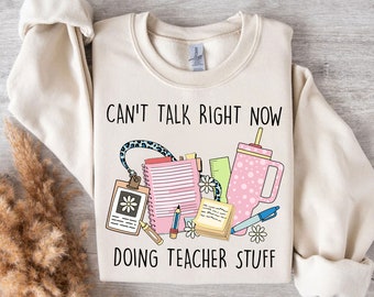 Can't Talk Right Now Doing Teacher Stuff Png, Funny Teacher Png, Teacher Sublimation, Digital Download, Funny Teacher Quotes Png