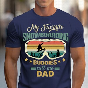 My Favorite Snowboarding Buddies Call Me Dad Png, Fathers Day Png, Vintage Dad Png, Snowboarder Dad Png , Snowboard Daddy Png, Gifts For Dad