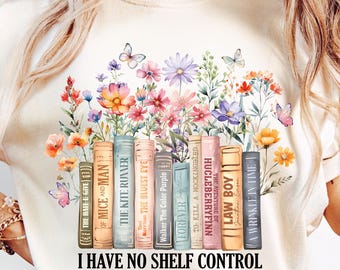 I Have No Shelf Control Png, Book Sublimation Png, Book Lover Printable , Vintage Bookish Floral Png, Quote Illustration, Librarian Design