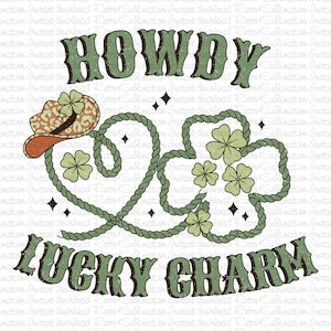 Howdy Lucky Charm Png, St Patrick Day Png, Western St Patrick Png, St Patricks Cowboy, Saint Patricks Day, Irish Day Png, St Patrick Design