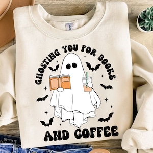 Ghosting You for Books and Coffee Svg, Halloween Svg, Halloween Ghost Svg, Cute Ghost Svg, Spooky Season Svg, Ghost Svg, Halloween Shirt