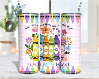 Teach With Heart Tumbler Png, 20 oz Skinny Tumbler Wrap Teacher Tumbler PNG, Teacher Crayon Floral Sublimation Design, Colorful School Gift