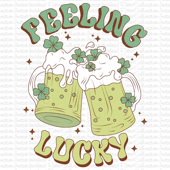 Feeling Lucky Png Sublimation Design, St. Patrick's Day Beer Png, St Patricks Day Png, Irish Day Png, Saint Patricks Day,St Patricks Clipart