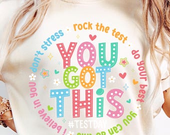 You Got This Don't Stress Do Your Best Svg, Gifts For Kid Svg, Colorful School Sublimation Design, Teacher Test Day Svg, Testing Quotes Svg