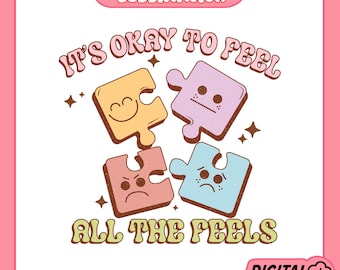 Its Okay To Feel All The Feels PNG, Mental Health Png, Retro Mental Health, Motivational Png, Mental Health Design, Positive Quote Png