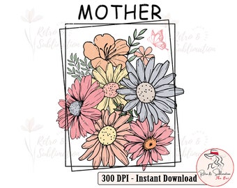 Retro Floral Mother Png, Mothers Day Png, Mama Floral Png, Groovy Mama Png, Mama Sublimation, Gift For Mom Png, Mothers Day Gift For Grandma