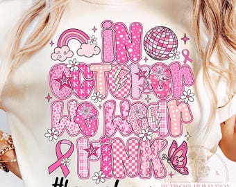 Preppy In October We Wear Pink PNG, Retro Breast Cancer Awareness Png, Boho Floral Bow Png, Pink Ribbon Shirt Design, Digital Download