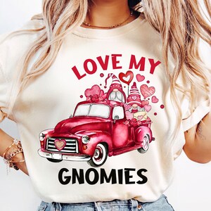 Love My Gnomies Png, Valentine's Day Gnomies Png, Happy Valentine's Day Png, Love Png, Funny Valentine Shirt, Valentine Gift, Trendy Vday