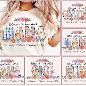 Könnte beinhalten: Fünf verschiedene Designs für ein T-Shirt mit dem Text "Blessed to be called" gefolgt von einem Titel wie "Grandma", "Mama", "Nana", "Gigi" oder "Mimi". Jedes Design zeigt ein Blumenmuster und die Namen "James", "Oliver", "Sophia" und "Ella" in Herzform.