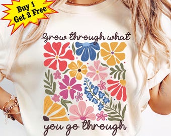 Grow Through What You Go Through Png, Inspirational Floral Png, Motivational Quote Png, Boho Wildflower Png, Boho Flower, Mental Health Png
