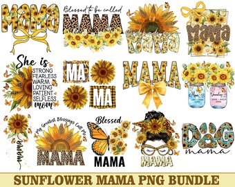 Sunflower Mama Png Bundle, Sunflower Butterfly Sublimation Designs, Mom Shirt Png, Mama Quotes Designs, Sunflower Gift For Mom,Sunflower Mom