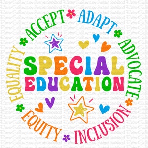 以下が含まれることがあります： 中央に「SPECIAL EDUCATION」という文字が書かれたカラフルな円形のグラフィック。中央のテキストの周りを「ACCEPT」、「ADAPT」、「ADVOCATE」、「EQUALITY」、「EQUITY」、「INCLUSION」という単語が囲んでいます。グラフィックは星、ハート、花で飾られています。