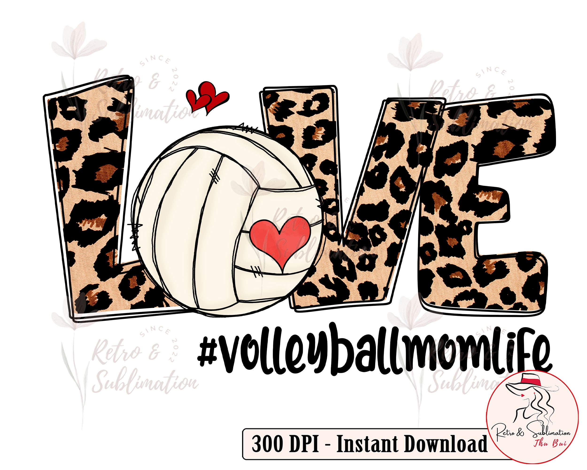 Love Volleyball Mom Life Png Volleyball Png Volleyball Mom Etsy