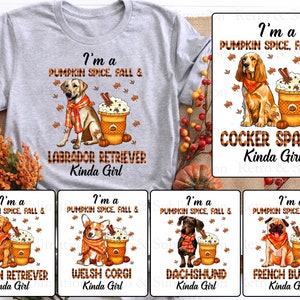 I&#39;m a Pumpkin Spice Fall and Dogs Kinda Girl Png Bundle, Thanksgiving Png, Dog Lover Gift, Hello Fall Png, Pumpkin Latte Png, Pumpkin Season