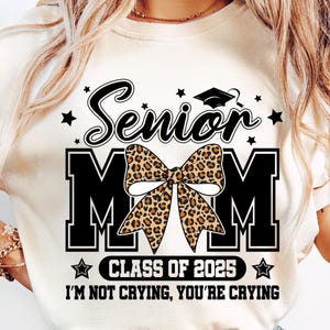 Mom Class Of 2025 Senior Svg, Leopard Bow Svg, Proud Senior Mom, Graduation Svg, Class Of 2025 Shirt, Digital Download, High School Senior