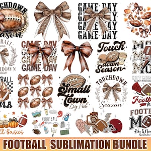 May include: A digital download of 12 sublimation designs featuring football, fall, and football mom themes. The designs include footballs, bows, and text like "Touchdown Season" and "Football Mom".