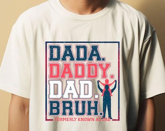Dada Daddy Dad Bruh Png, Daddy Png, Sarcastic Dad Png, Funny Bruh Png, Fathers Day Png, Funny Dad Birthday Gift for Men,  Cool Dads Png