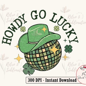 Howdy Go Lucky Retro St Patricks Day Png, St Patricks Day, Lucky Vibes Png, Klee, St. Patricks, lustiger St Patricks, irischer Tag Png